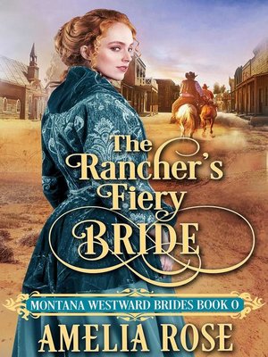 cover image of The Rancher's Fiery Bride